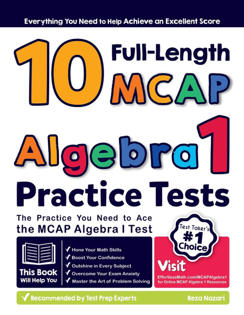 10 Full Length MCAP Algebra I Practice Tests: The Practice You Need