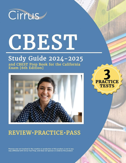 CBEST Study Guide 2024-2025: 3 Practice Tests and CBEST Prep Book for