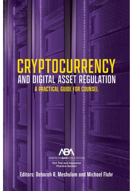 Cryptocurrency and Digital Asset Regulation