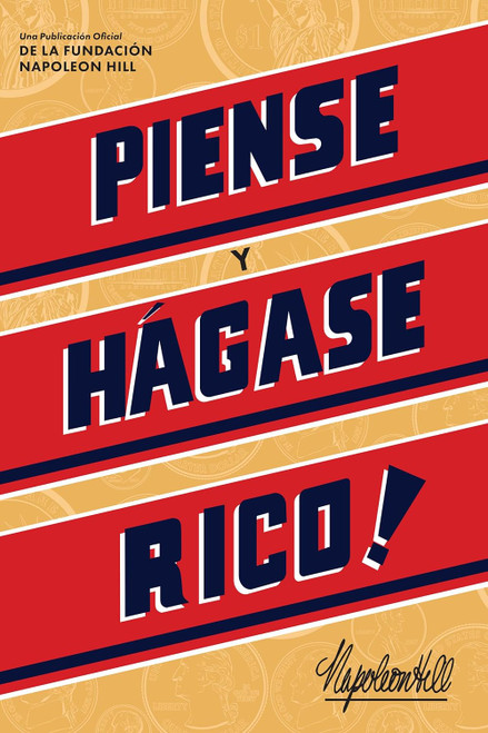 Piense Y H?fgase Rico!: Una Publicacion Oficial De La Fundacion