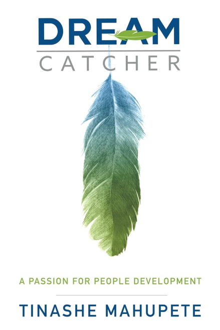 Dream Catcher: A Passion for People Development