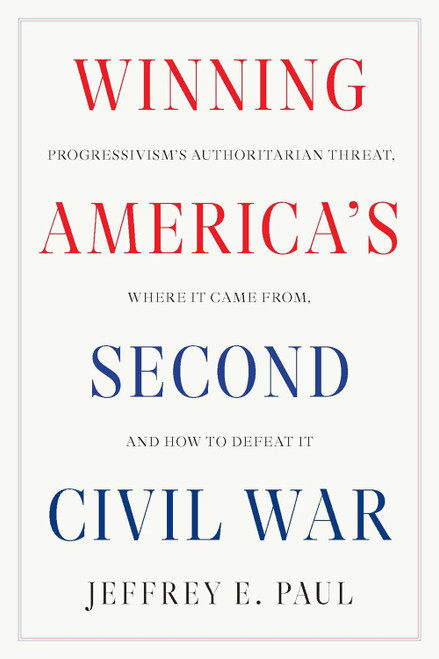 Winning America's Second Civil War