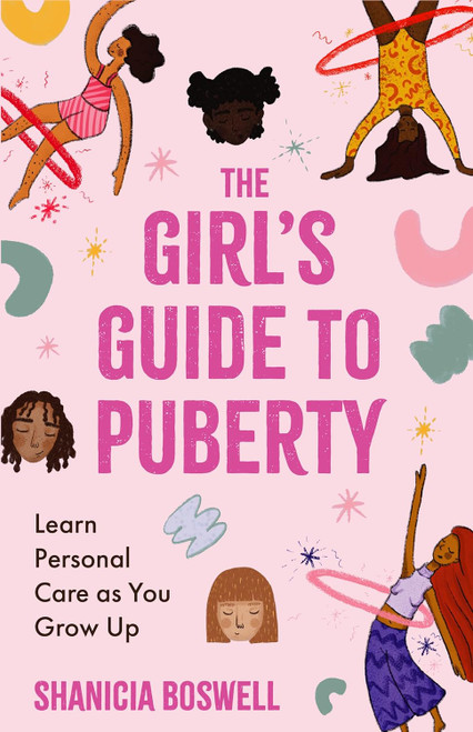 The Girl's Guide to Puberty: Learn Personal Care as You Grow Up