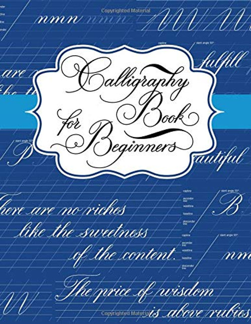 Calligraphy Book for Beginners: Calligraphy Lettering Workbook