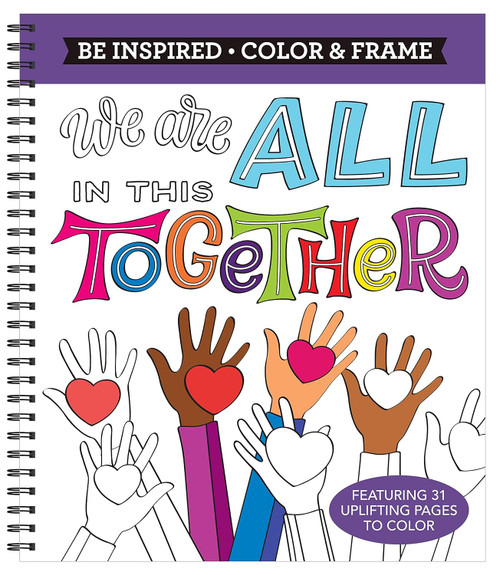 Color & Frame - Be Inspired: We Are All in This Together