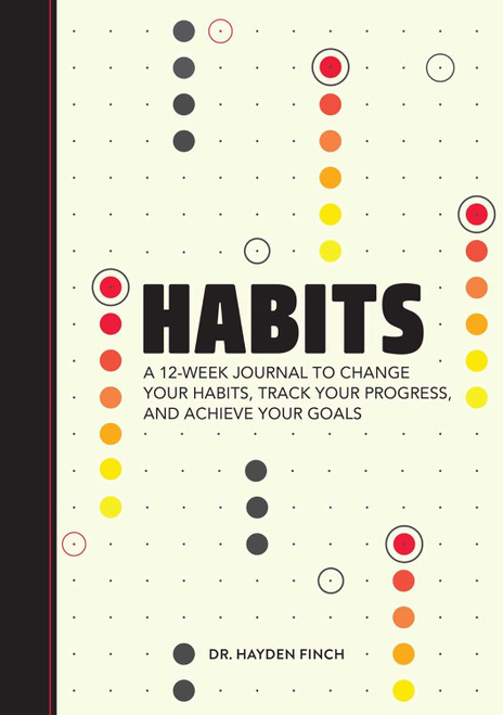 Habits: A 12-Week Journal to Change Your Habits Track Your Progress