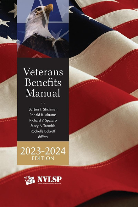 Veterans Benefits Manual 2023-2024 Edition [LATEST EDITION]
