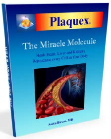 Plaquex The Miracle Molecule Heals Heart Liver and Kidneys