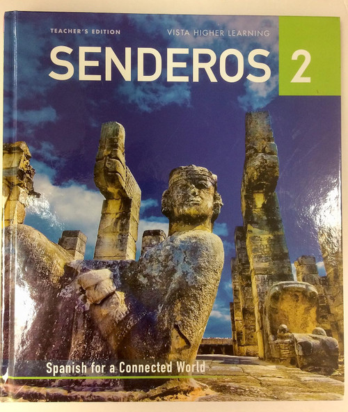 Senderos 2: Spanish for a Connected World Teacher's Edition