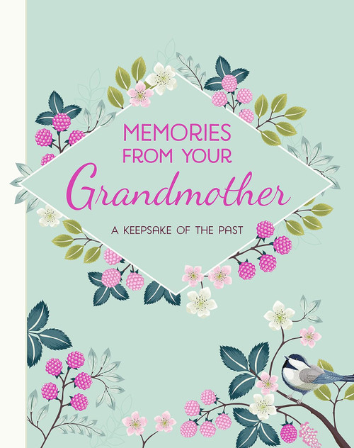 Memories From Your Grandmother Journal for Grandchild: A Keepsake of