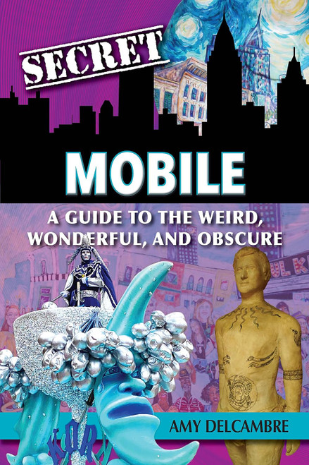 Secret Mobile: A Guide to the Weird Wonderful and Obscure