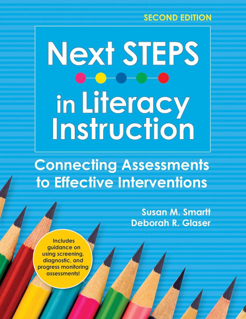 Next STEPS in Literacy Instruction: Connecting Assessments to