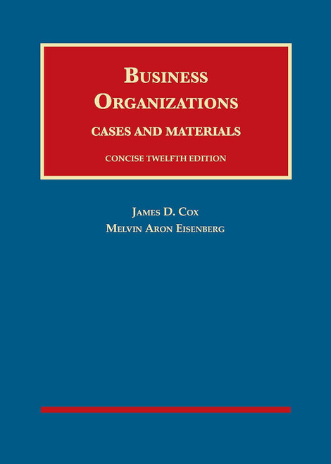 Business Organizations Cases and Materials Concise