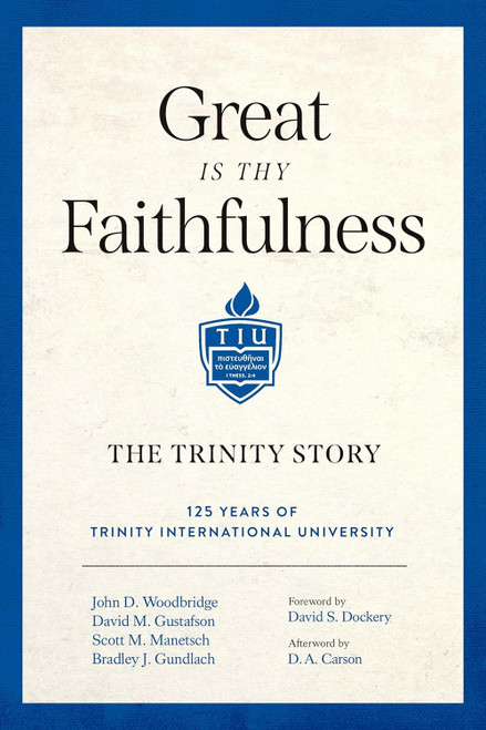 Great Is Thy Faithfulness: The Trinity Story