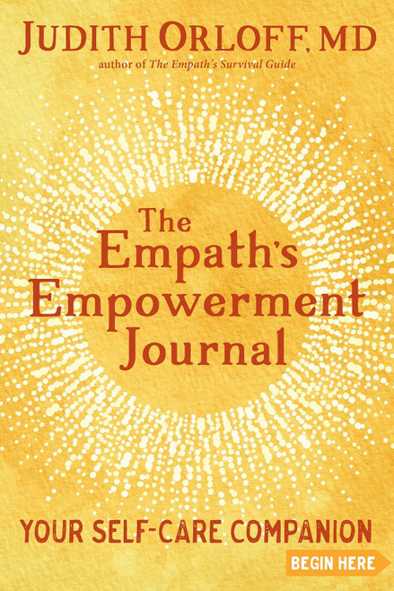 The Empath's Empowerment Journal: Your Self-Care Companion