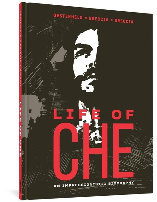 Life of Che (The Alberto Breccia Library)