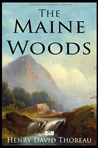 The Maine Woods (Illustrated)