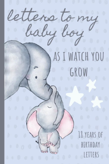 Letters To My Baby Boy As I Watch You Grow