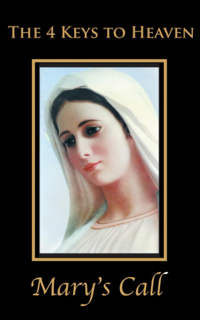 The 4 Keys to Heaven (Mary's Call Prayer Books)