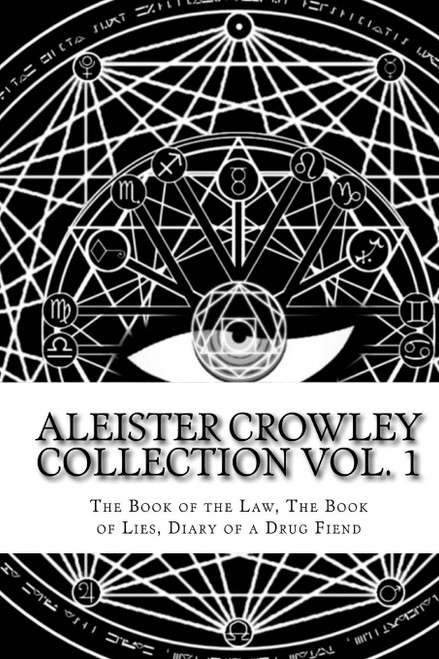 The Aleister Crowley Collection: The Book of the Law The Book of Lies