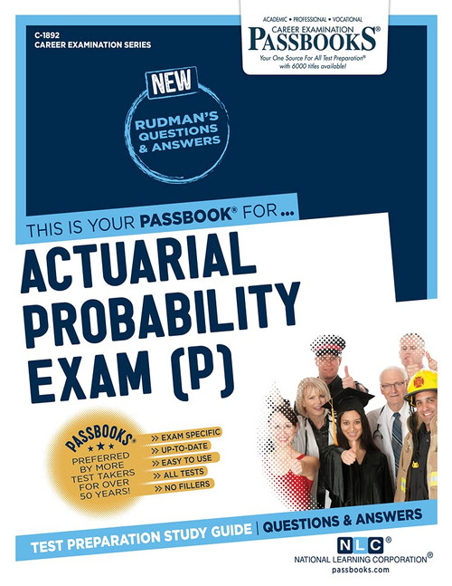 Actuarial Probability Exam (P) (C-1892): Passbooks Study Guide