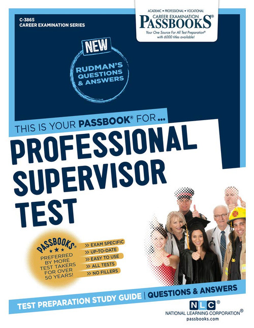 Professional Supervisor Test (C-3865): Passbooks Study Guide
