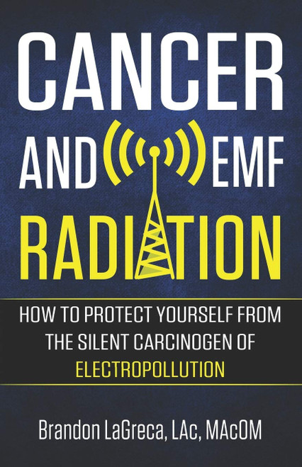 Cancer and EMF Radiation: How to Protect Yourself from the Silent