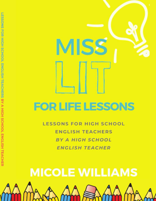 Miss Lit for Life Lessons: For High School English Teachers by a High