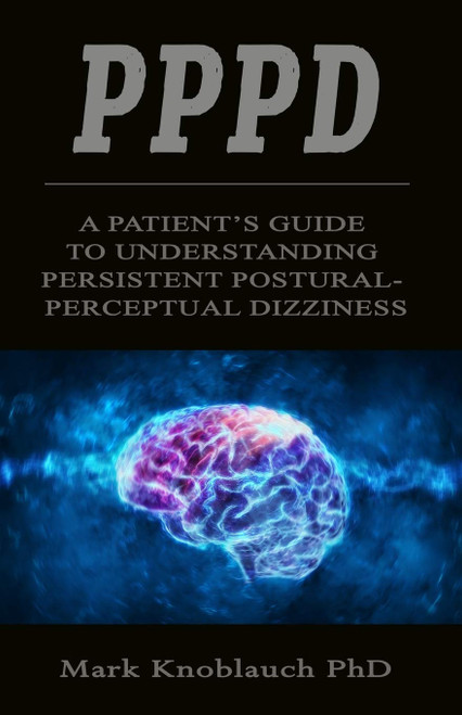 PPPD: A patient's guide to understanding persistent