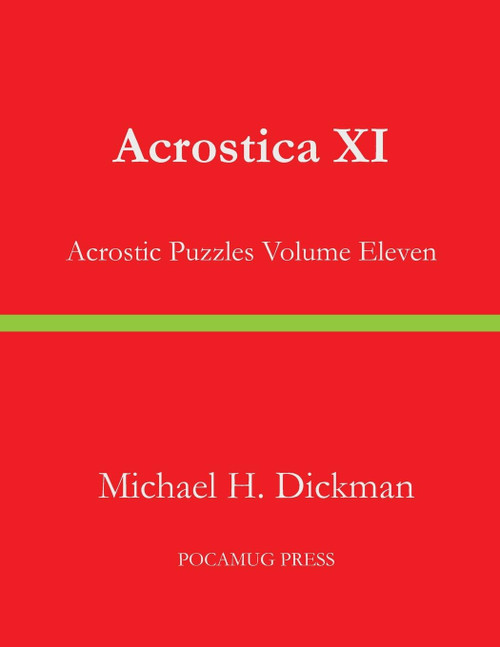Acrostica XI: Acrostic Puzzles Volume Eleven
