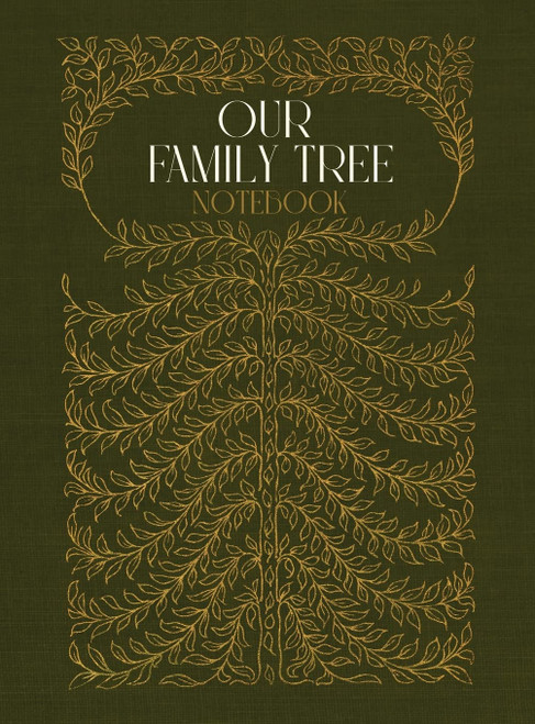 Our Family Tree Notebook: A hardcover genealogy notebook with lined