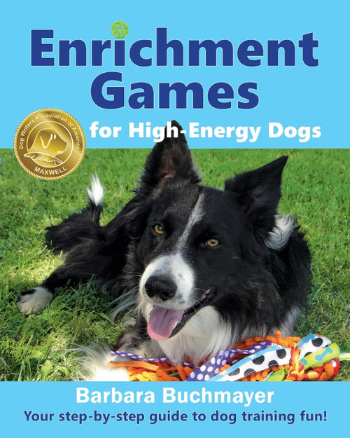 Enrichment Games for High-Energy Dogs: Your step-by-step guide to dog