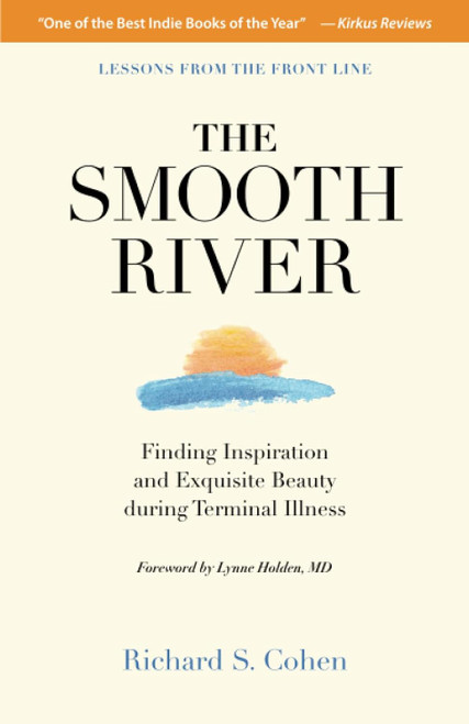 The Smooth River: Finding Inspiration and Exquisite Beauty during