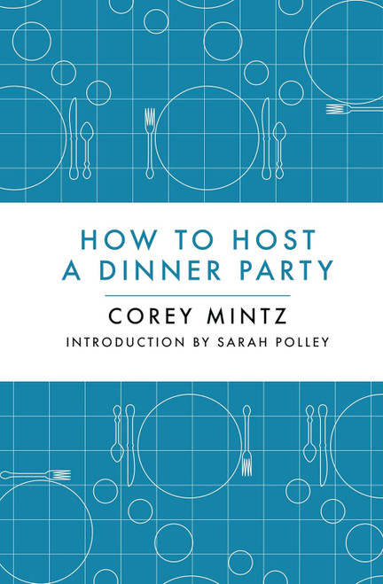 How to Host a Dinner Party