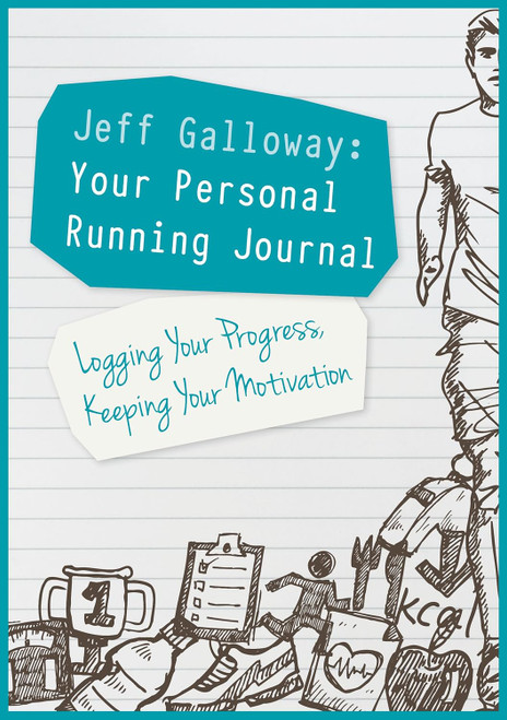 Jeff Galloway: Your Personal Running Journal: Logging Your Progress