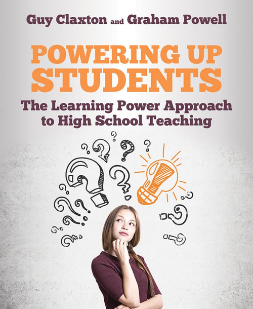 Powering Up Students: The Learning Power Approach to high school