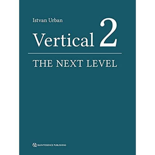 Vertical 2: The Next Leval of Hard and Soft Tissue Augmentation