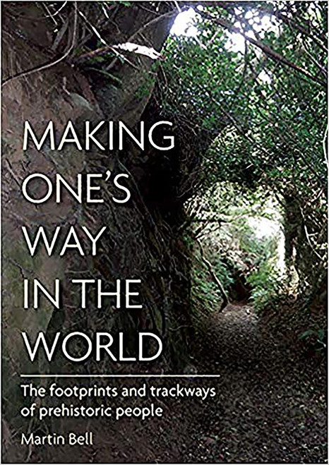 Making One's Way in the World: The Footprints and Trackways of