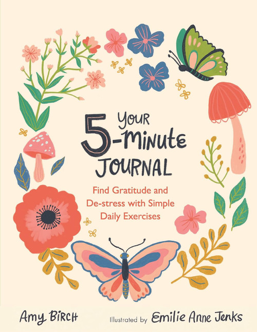 Your 5-Minute Journal: Find Gratitude and De-Stress with Simple Daily