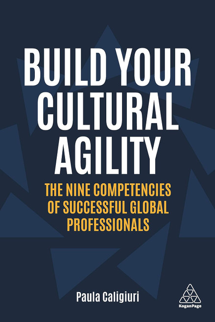 Build Your Cultural Agility: The Nine Competencies of Successful