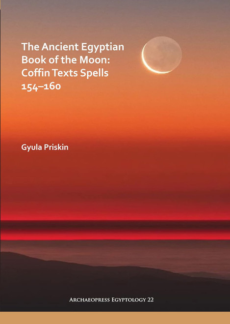 The Ancient Egyptian Book of the Moon: Coffin Texts Spells 154?