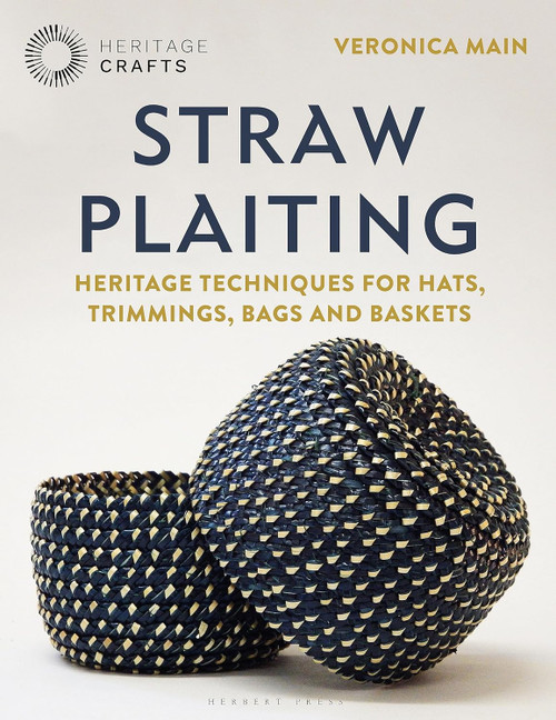 Straw Plaiting: Heritage Techniques for Hats Trimmings Bags and