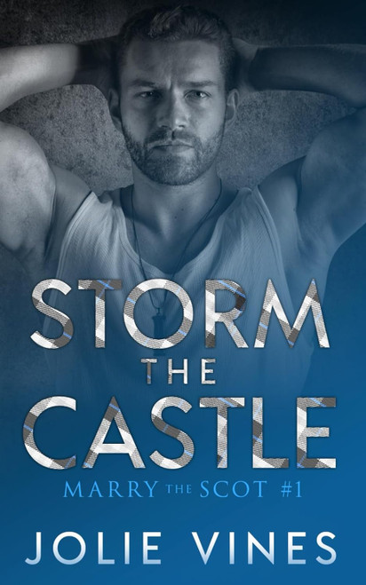 Storm the Castle (Marry the Scot #1)