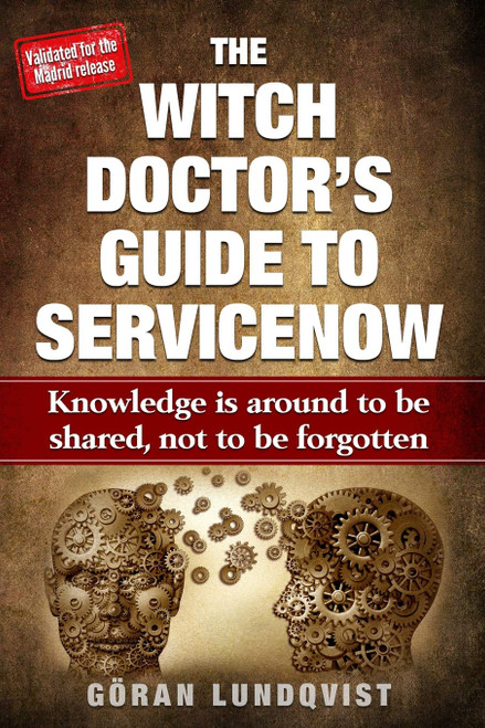 The Witch Doctor's Guide To ServiceNow: Knowledge is around to be