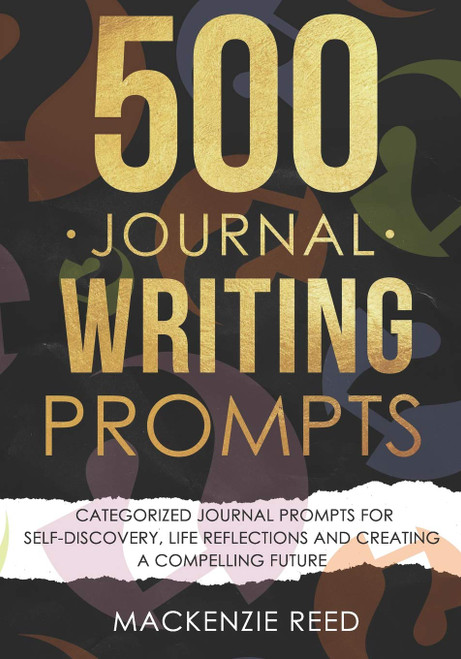 500 Journal Writing Prompts: Categorized Journal Prompts for