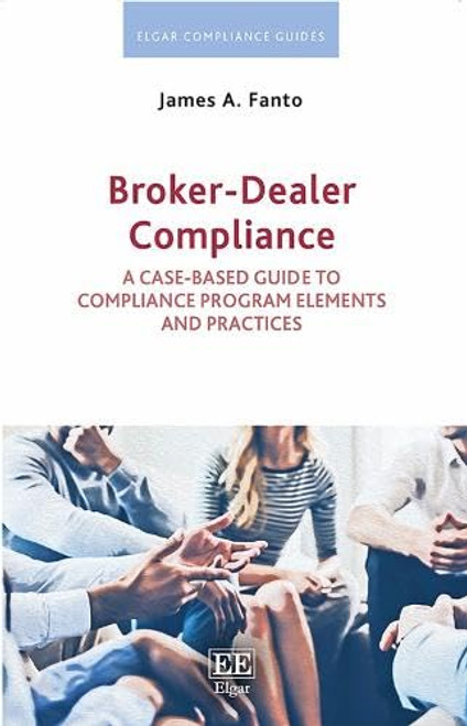 Broker-Dealer Compliance: A Case-based Guide to Compliance Program