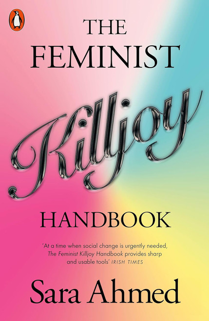 The Feminist Killjoy Handbook