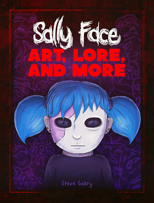 Sally Face: Art Lore and More