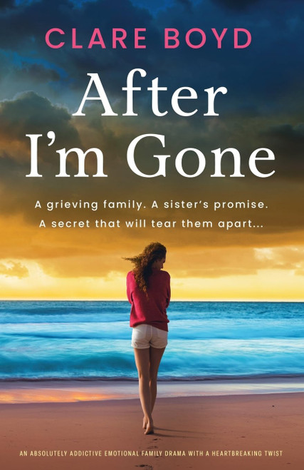 After I'm Gone: An absolutely addictive emotional family drama with a