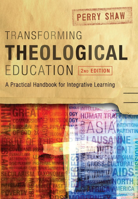 Transforming Theological Education:A Practical Handbook for